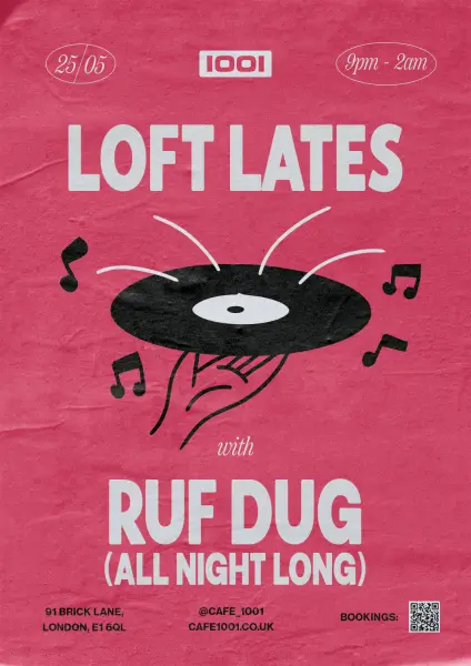 Ruf Dug DJ event poster graphic design for Cafe 1001 East London Shoreditch